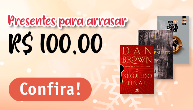 Presentes para arrasar até 100,00