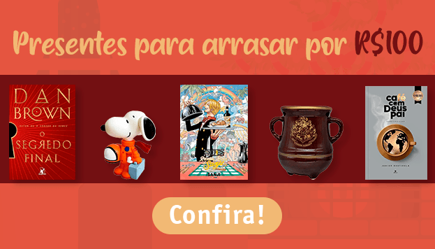 Presentes para arrasar até 100,00
