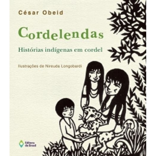 Cordelendas Historias Indigenas Em Cordel - Ed Do Brasil