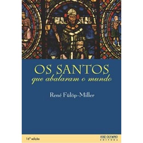 os santos que abalaram o mundo