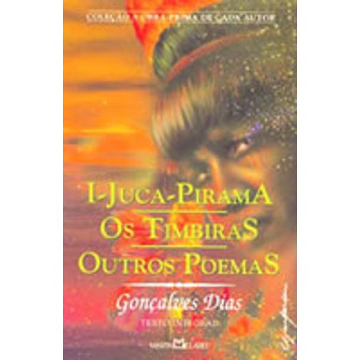 I Juca Pirama Os Timbiras Outros Poemas - 92 - Martin Claret I Juca Pirama Os Timbiras Outros Poemas - 92 - Martin Claret