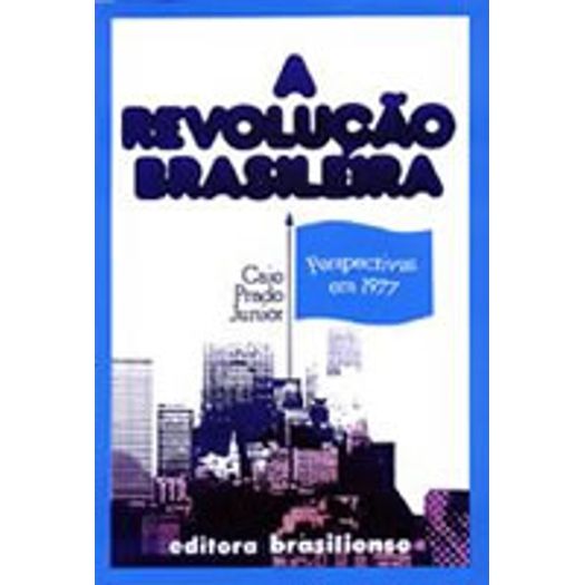 Revolucao Brasileira, A   - Brasiliense