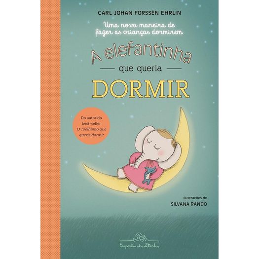 Elefantinha Que Queria Dormir, A - Cia Das Letrinhas Elefantinha Que Queria Dormir, A - Cia Das Letrinhas