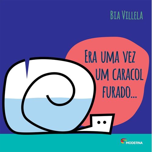 era uma vez um caracol furado