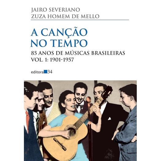 a canção no tempo - 85 anos de músicas brasileiras 1