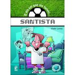 o dia em que me tornei santista o dia em que me tornei santista