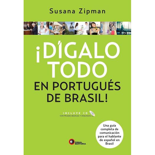 dígalo todo en portugués de brasil dígalo todo en portugués de brasil