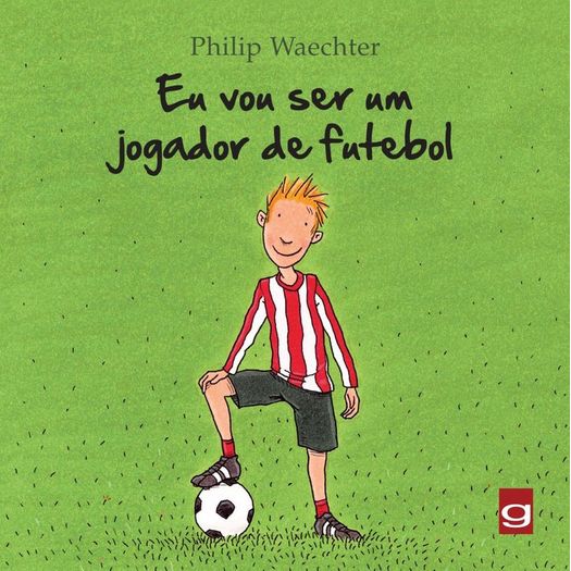 eu vou ser um jogador de futebol