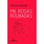 mil rosas roubadas