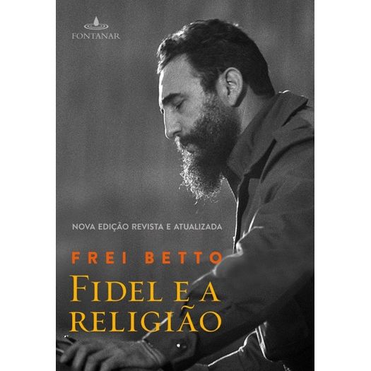 Fidel E A Religiao - Fontanar