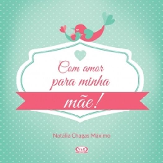 Com Amor Para Minha Mae - Vergara E Riba