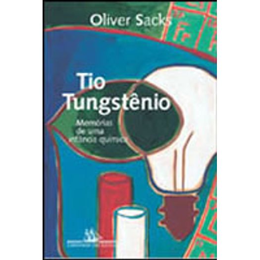 Tio Tungstenio   - Cia Das Letras