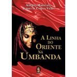 a linha do oriente na umbanda a linha do oriente na umbanda
