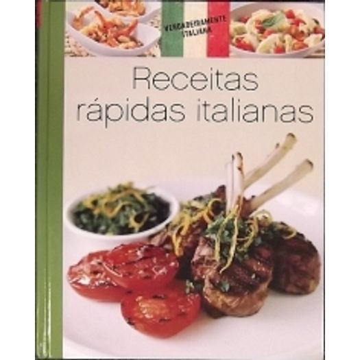 Receitas Rapidas Italianas Editora Ngv Livrarias Curitiba Receitas Rapidas Italianas Editora Ngv Livrarias Curitiba