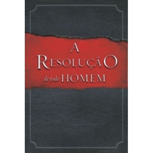 a resolução de todo homem