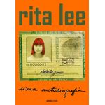 rita lee - uma autobiografia rita lee - uma autobiografia