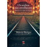 os sonhos nao envelhecem os sonhos nao envelhecem