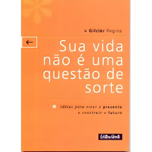 sua vida não e uma questao de sorte