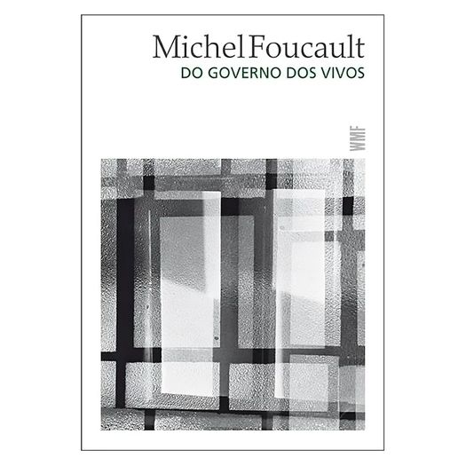 do governo dos vivos do governo dos vivos