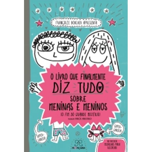 Livro Que Finalmente Diz Tudo Sobre Meninas E Meninos, O - Padepalavra