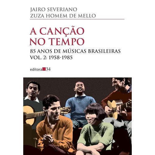 a canção no tempo - 85 anos de músicas brasileiras