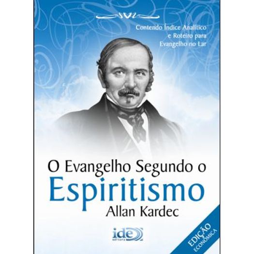 o evangelho segundo o espiritismo - edição econômica o evangelho segundo o espiritismo - edição econômica