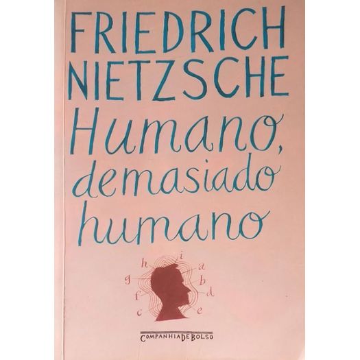 humano, demasiado humano humano, demasiado humano