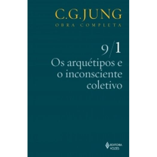 os arquétipos e o inconsciente coletivo 9/1 os arquétipos e o inconsciente coletivo 9/1