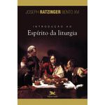 introdução ao espírito da liturgia