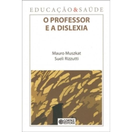 Professor E A Dislexia, O - Cortez
