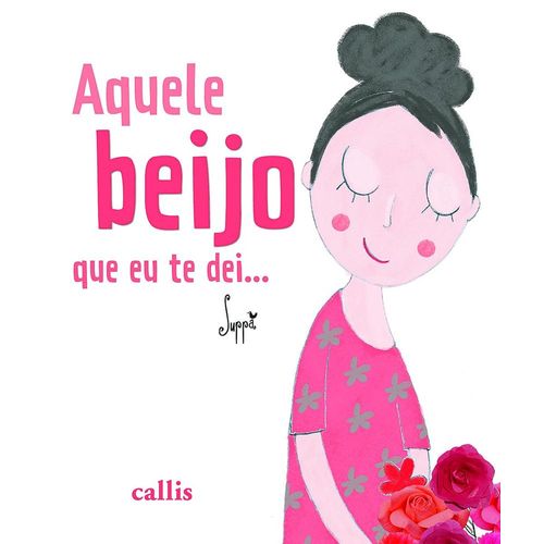 aquele beijo que eu te dei
