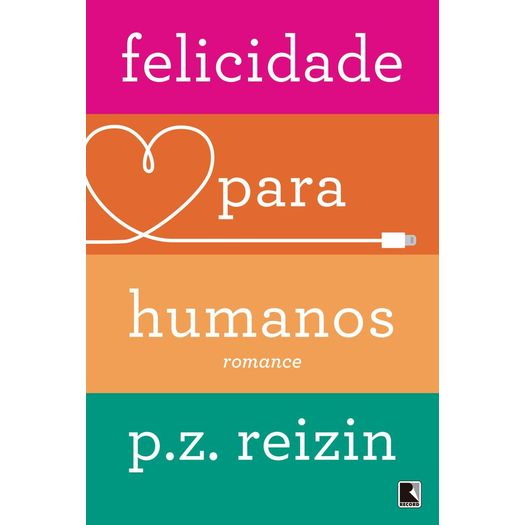 Felicidade Para Humanos - Record