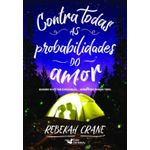 contra todas as probabilidades do amor