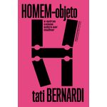 homem-objeto e outras coisas sobre ser mulher
