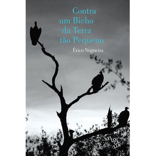 contra um bicho da terra tão pequeno contra um bicho da terra tão pequeno