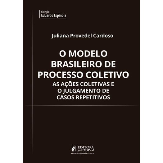 o modelo brasileiro de processo coletivo o modelo brasileiro de processo coletivo