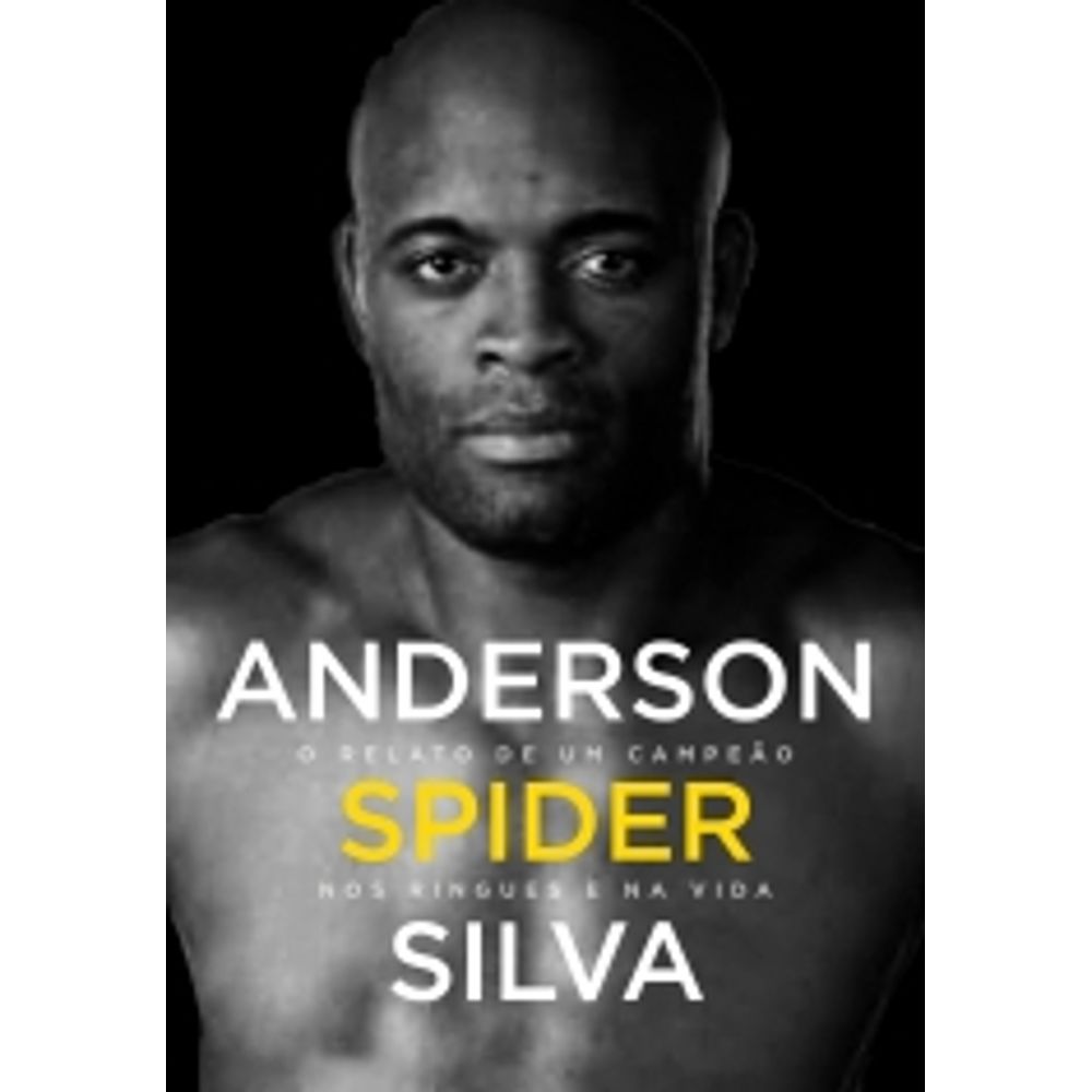 Resultado de imagem para LIVRO ANDERSON SPIDER SILVA