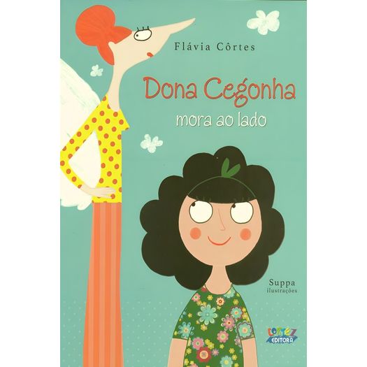 dona cegonha mora ao lado