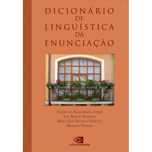 dicionário de linguística da enunciação dicionário de linguística da enunciação