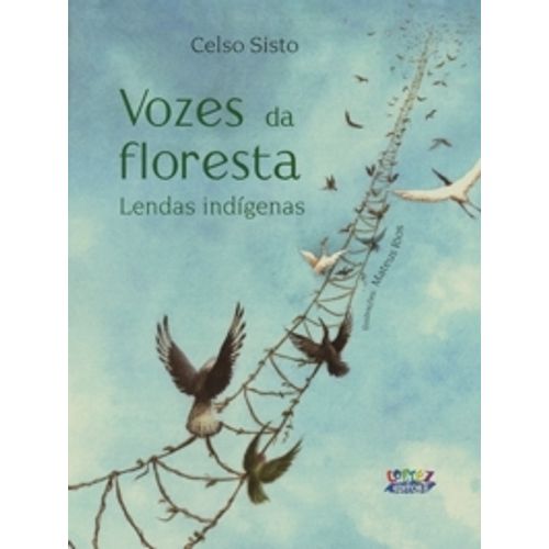 vozes da floresta: lendas indígenas
