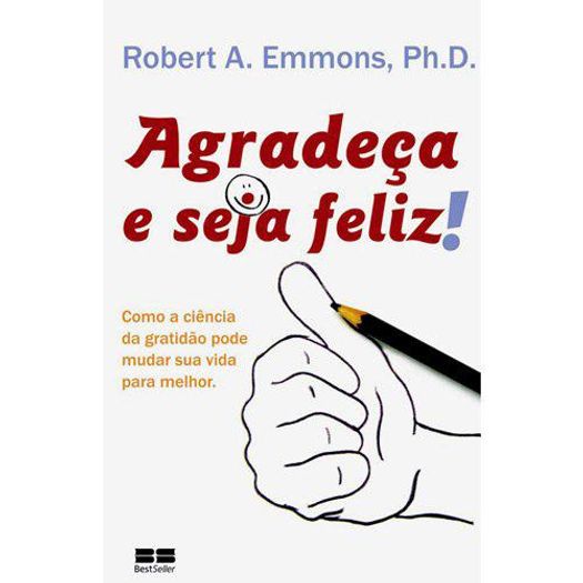 agradeça e seja feliz