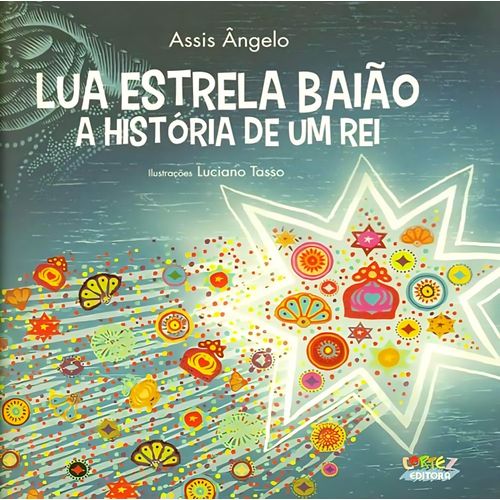 lua estrela baião, a história de um rei
