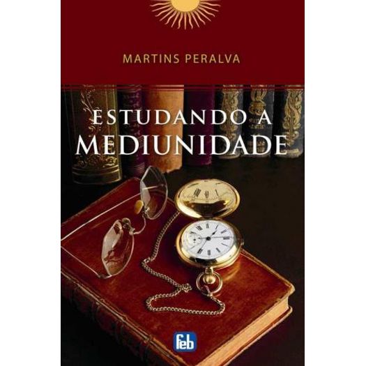 Estudando O Mediunidade - Editora Feb Estudando O Mediunidade - Editora Feb
