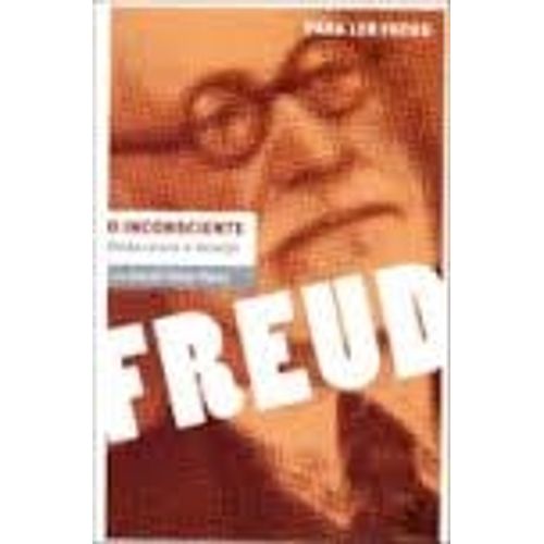 o inconsciente - onde mora o desejo