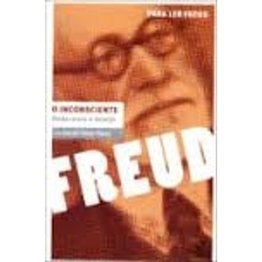 o inconsciente - onde mora o desejo o inconsciente - onde mora o desejo