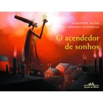 o acendedor de sonhos