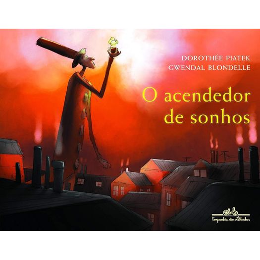 o acendedor de sonhos