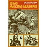 essas malditas mulheres essas malditas mulheres