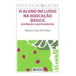 o aluno incluído na educação básica