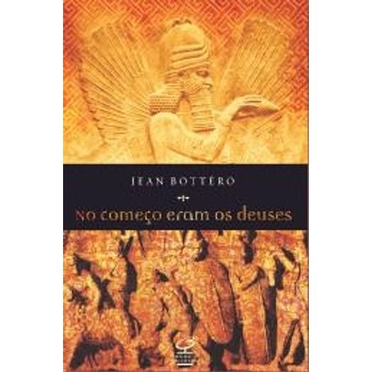 no começo eram os deuses no começo eram os deuses